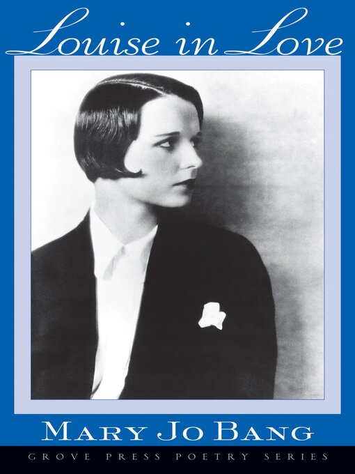 Title details for Louise in Love by Mary Jo Bang - Available